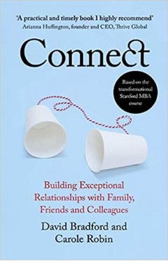 Connect - Building Exceptional Relationships with Family, Friends and Colleagues